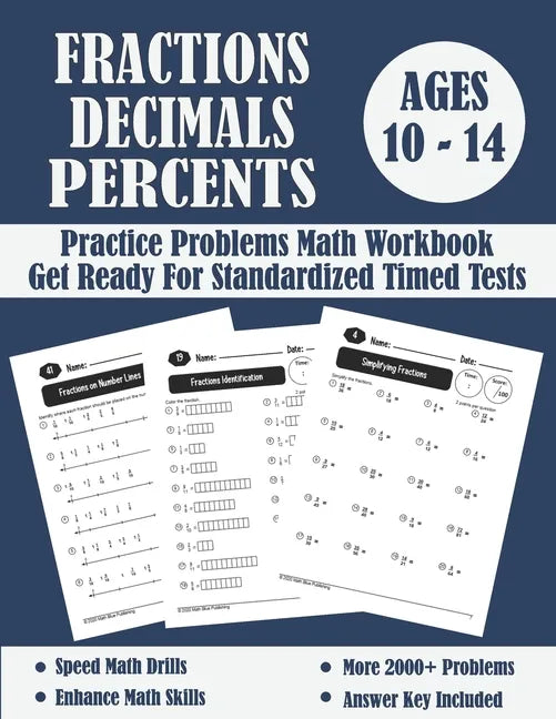 Fractions, Decimals And Percents Timed Tests Math Workbook: Practice Problems Of Multiplying, Dividing And Comparing Fractions And Decimals - Fraction - Paperback