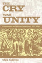 The Cry Was Unity: Communists and African Americans, 1917-36 - Paperback