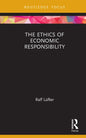 The Ethics of Economic Responsibility - Hardcover