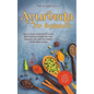 Ayurveda for Beginners How to Easily Integrate the Indian Self-Healing Principle Into Your Everyday Life and Find Holistic Health Step by Step Incl. T - Paperback
