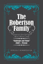 The Robertson Family: Portrait of a Post-Civil War African American Family, Challenges and Vision 1860S-Present - Paperback