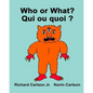 Who or What? Qui ou quoi ?: Children's Picture Book English-French (Bilingual Edition) - Paperback