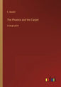 The Phoenix and the Carpet: in large print - Paperback
