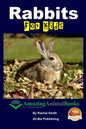 Rabbits For Kids Amazing Animal Books For Young Readers - Paperback