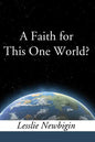 A Faith for this One World - Paperback