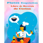 Platos Exquisitos Libro de recetas de cocina en espanol - Paperback