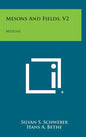 Mesons And Fields, V2: Mesons - Hardcover