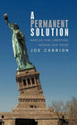 A Permanent Solution: Rescue Our Liberties; Regain Our Pride - Paperback