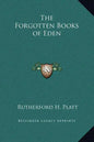The Forgotten Books of Eden - Hardcover