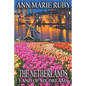 The Netherlands: Land Of My Dreams - Paperback
