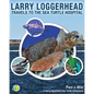 Larry Loggerhead Travels to the Sea Turtle Hospital - Paperback