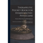 Therapeutic Pocket-Book for Homoeopathic Physicians: To Be Used at the Bedside of the Patient, and in Studying the Materia Medica Pura - Hardcover