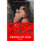 Friend of God: The Inspiration of Abraham in an Age of Doubt - Paperback