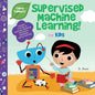 Supervised Machine Learning for Kids (Tinker Toddlers) - Paperback