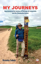 My Journeys: Experiences on the Caminos of Santiago de Compostela and the Chicamocha Canyon - Paperback