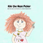 Kiki The Nose Picker - Paperback