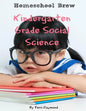 Kindergarten Grade Social Science: For Homeschool or Extra Practice - Paperback