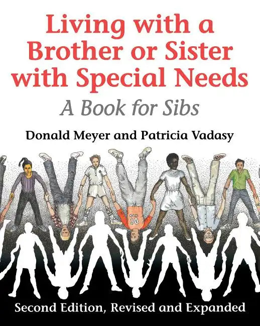Living with a Brother or Sister with Special Needs: A Book for Sibs - Paperback