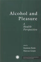 Alcohol and Pleasure: A Health Perspective - Paperback