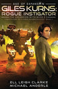 Giles Kurns: Rogue Instigator: Confessions Of A Space Anthropologist Book 2 - Paperback