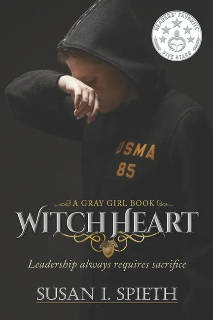 Witch Heart: Leadership Always Requires Sacrifice - Paperback