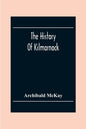 The History Of Kilmarnock - Paperback