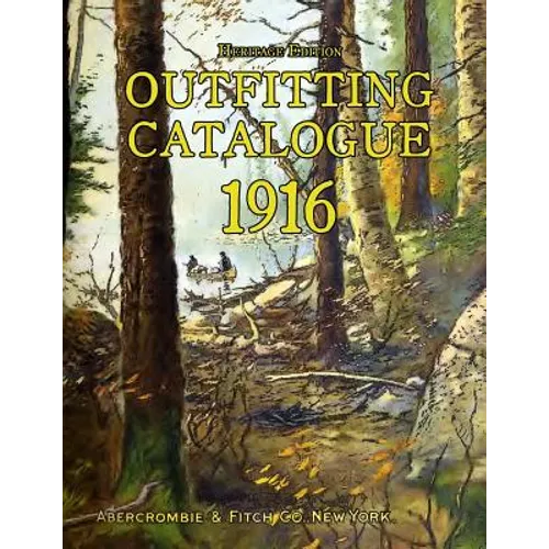 Outfitting Catalogue 1916: Heritage Edition - Paperback