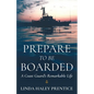 Prepare to Be Boarded: A Coast Guard's Remarkable Life - Paperback