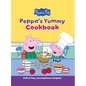 Peppa's Yummy Cookbook: Full of Fun, Scrumptious, Recipes! [Peppa Pig] - Hardcover
