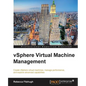 Vsphere Virtual Machine Management - Paperback