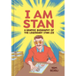 I Am Stan: A Graphic Biography of the Legendary Stan Lee - Hardcover