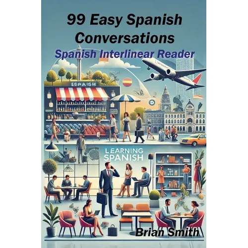 99 Easy Spanish Conversations - Paperback