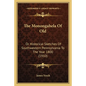 The Monongahela Of Old: Or Historical Sketches Of Southwestern Pennsylvania To The Year 1800 (1910) - Paperback