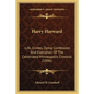 Harry Hayward: Life, Crimes, Dying Confession And Execution Of The Celebrated Minneapolis Criminal (1896) - Paperback