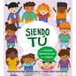Siendo Tú Una Primera Conversación Sobre Género - Hardcover