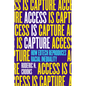 Access Is Capture: How Edtech Reproduces Racial Inequality - Hardcover