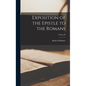 Exposition of the Epistle to the Romans; Volume II - Hardcover