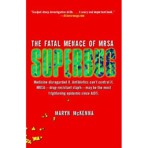 Superbug: The Fatal Menace of MRSA - Paperback