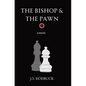 The Bishop & The Pawn - Hardcover