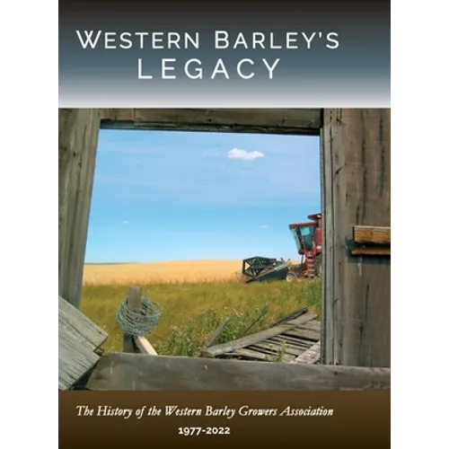 Western Barley's Legacy - Hardcover