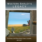 Western Barley's Legacy - Hardcover
