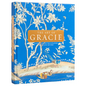 The Art of Gracie: Handpainted Wallpapers, Timeless Rooms - Hardcover