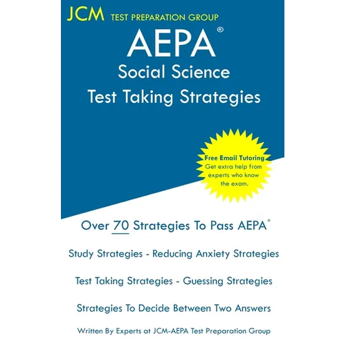 AEPA Social Science - Test Taking Strategies: AEPA NT303 Exam - Free Online Tutoring - New 2020 Edition - The latest strategies to pass your exam. - Paperback