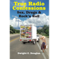 True Radio Confessions: Sex, Drugs & Rock 'n Roll - Paperback