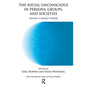 The Social Unconscious in Persons, Groups and Societies: Mainly Theory - Paperback