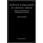 Science and Religion in Archaic Greece: Homer on Immortality and Parmenides at Delphi - Paperback