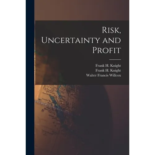 Risk, Uncertainty and Profit - Paperback