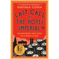 Last Call at the Hotel Imperial: The Reporters Who Took on a World at War - Paperback