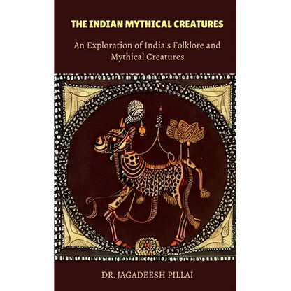 The Indian Mythical Creatures - Paperback