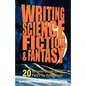 Writing Science Fiction & Fantasy: 20 Dynamic Essays by the Field's Top Professionals - Paperback